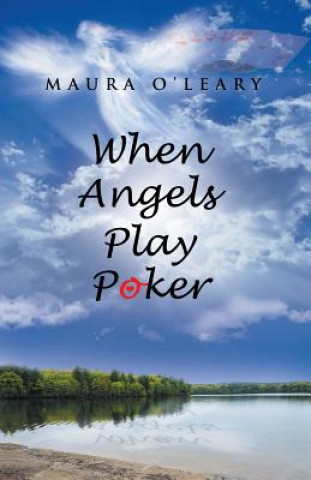 Kniha When Angels Play Poker Maura O'Leary