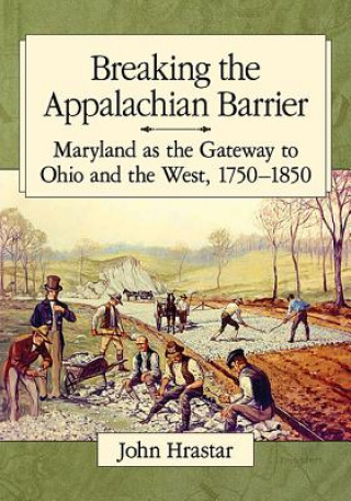 Knjiga Breaking the Appalachian Barrier John Hrastar
