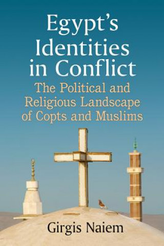 Книга Egypt's Identities in Conflict Girgis Naiem