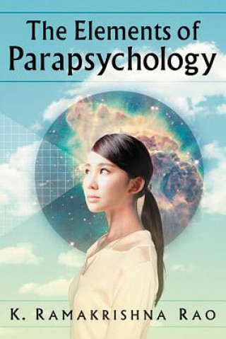 Könyv Elements of Parapsychology K. Ramakrishna Rao