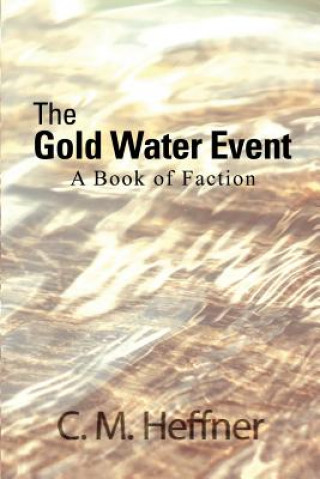 Buch GOLD WATER EVENT C. M. Heffner