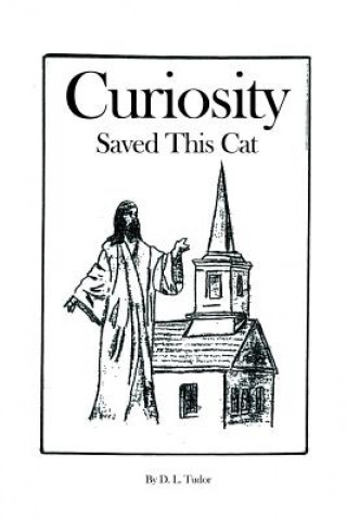 Carte CURIOSITY SAVED THIS CAT D. L. Tudor
