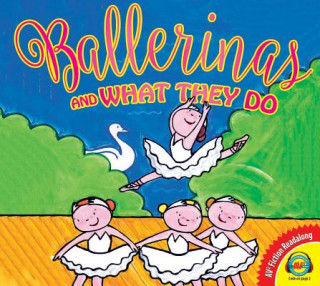 Book Ballerinas and What They Do Liesbet Slegers