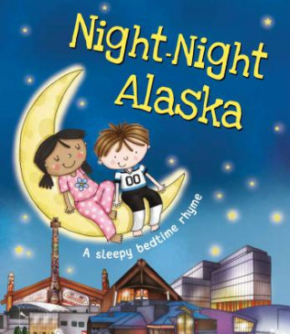 Kniha Night-Night Alaska Katherine Sully