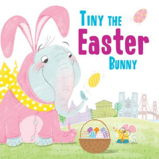 Knjiga Tiny the Easter Bunny Eric James