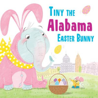 Book Tiny the Alabama Easter Bunny Eric James