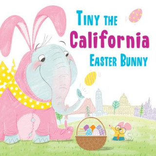 Knjiga Tiny the California Easter Bunny Eric James