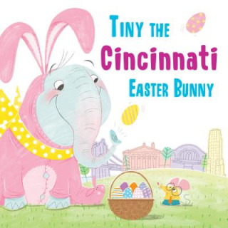 Knjiga Tiny the Cincinnati Easter Bunny Eric James