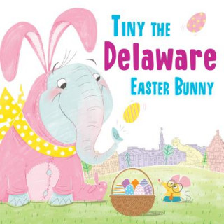 Книга Tiny the Delaware Easter Bunny Eric James