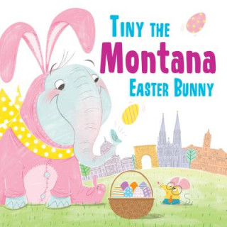Könyv Tiny the Montana Easter Bunny Eric James