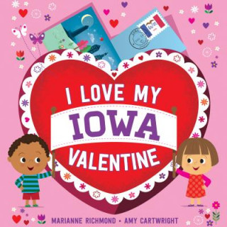 Kniha I Love My Iowa Valentine Marianne Richmond