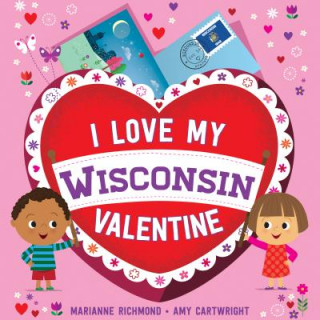 Kniha I Love My Wisconsin Valentine Marianne Richmond