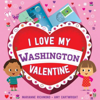 Книга I Love My Washington Valentine Marianne Richmond