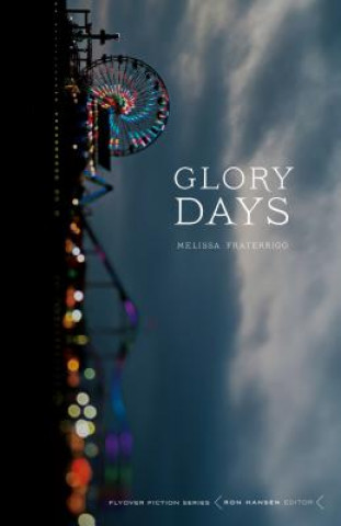 Книга Glory Days Melissa Fraterrigo