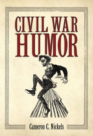 Kniha Civil War Humor Cameron C. Nickels