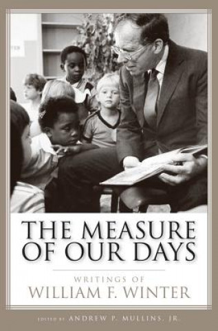 Kniha Measure of Our Days Andrew P. Mullins
