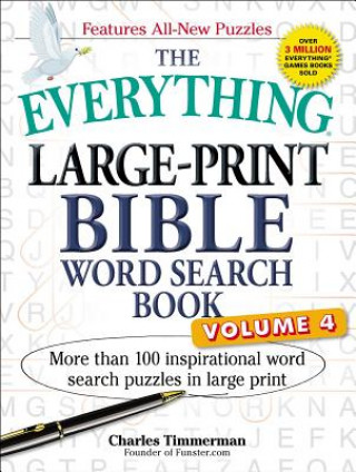 Książka The Everything Large-Print Bible Word Search Book, Volume 4: More Than 100 Inspirational Word Search Puzzles in Large Print Charles Timmerman