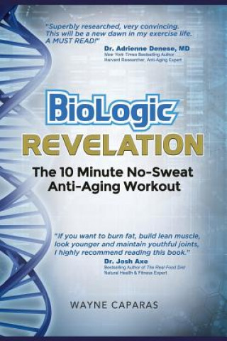 Книга BioLogic Revelation Wayne Caparas