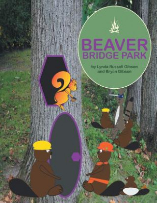 Libro Beaver Bridge Park Lynda Russell Gibson