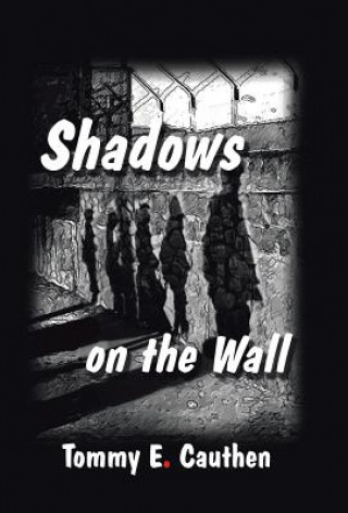 Kniha Shadows on the Wall Tommy E. Cauthen