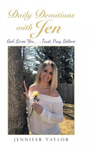 Kniha Daily Devotions with Jen Jennifer Taylor