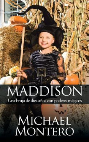 Книга Maddison Michael Montero