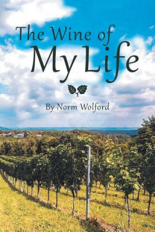 Kniha Wine of My Life Norm Wolford