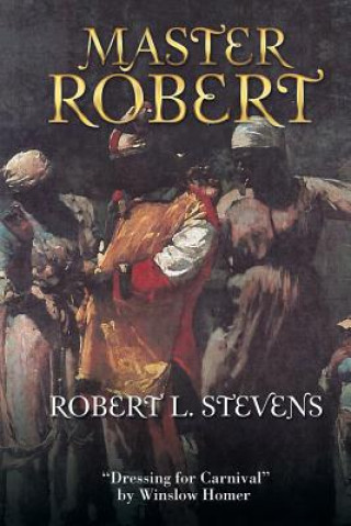 Knjiga Master Robert Robert L. Stevens
