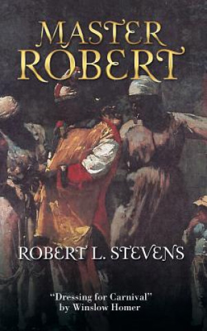 Knjiga Master Robert Robert L. Stevens