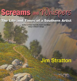 Knjiga Screams and Whispers Jim Stratton