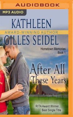 Audio AFTER ALL THESE YEARS        M Kathleen Gilles Seidel