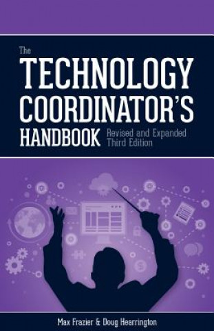 Könyv Technology Coordinator's Handbook Max Frazier