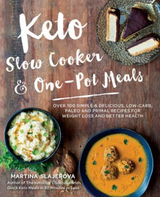 Kniha Keto Slow Cooker & One-Pot Meals Martina Slajerova