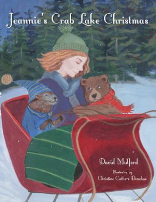 Kniha Jeannie's Crab Lake Christmas David Mulford