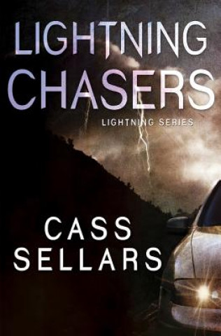 Kniha Lightning Chasers Cass Sellars