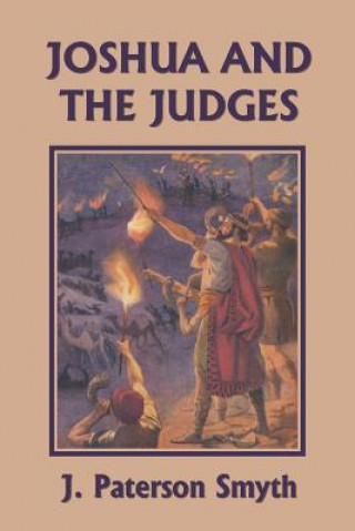 Kniha Joshua and the Judges (Yesterday's Classics) J. Paterson Smyth