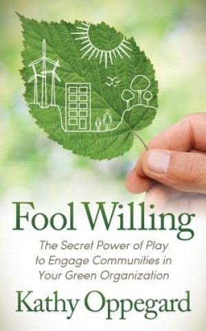 Knjiga Fool Willing Kathy Oppegard