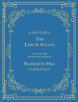 Knjiga Law of Success From The 1925 Manuscript Lessons Napoleon Hill