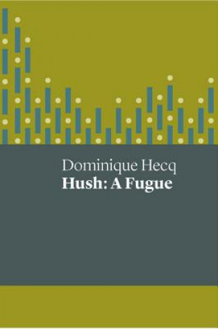 Book Hush Dominique Hecq