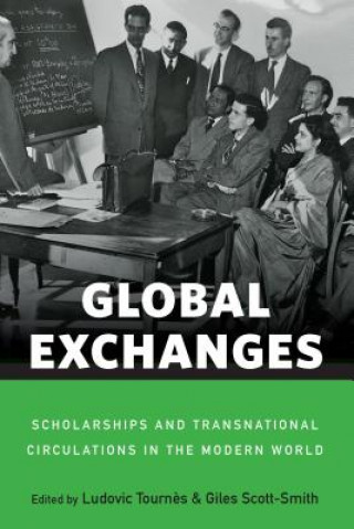 Knjiga Global Exchanges Giles Scott-Smith