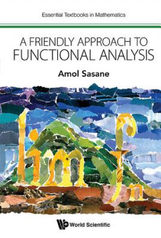 Kniha Friendly Approach To Functional Analysis, A A. Sasane