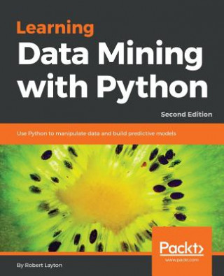 Kniha Learning Data Mining with Python - Robert Layton