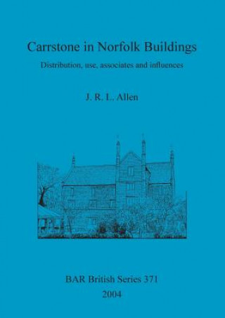 Kniha Carrstone in Norfolk Buildings John R. Allen