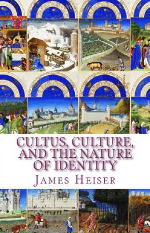 Buch CULTUS CULTURE & THE NATURE OF James D. Heiser