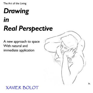 Knjiga Drawing in Real Perspective Xavier Bolot