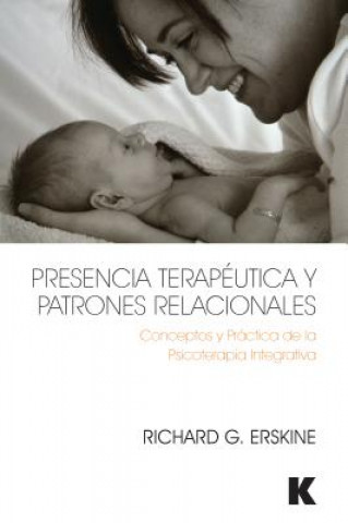 Könyv Presencia Terapeutica y Patrones Relacionales Richard G. Erskine
