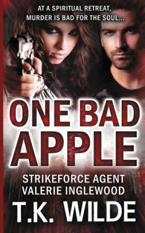 Kniha One Bad Apple T. K. Wilde