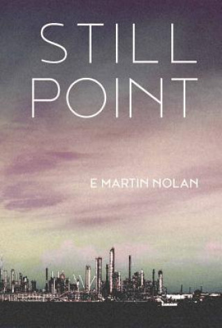 Knjiga Still Point E. Nolan