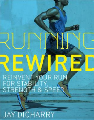 Книга Running Rewired Jay Dicharry