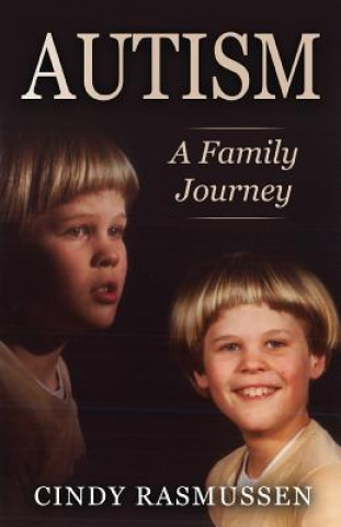 Buch Autism - A Family Journey CIndy Rasmussen